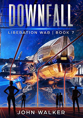 Downfall: Liberation War Book 7 - Click to Buy