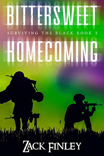 Bittersweet Homecoming; Surviving the Black--Book 3 of a Post-Apocalyptical Series - Click to Buy