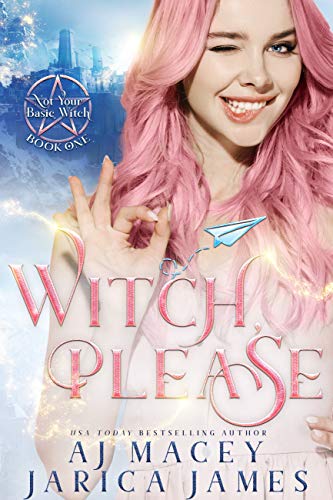 Witch, Please: A Witchy RH Fantasy Romance (Legends of Asteria Series 1: Not Your Basic Witch Trilogy) - Click to Buy