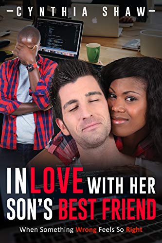 In Love With Her Son's Best Friend (Older Woman, Younger Man, Son's Billionaire Best Friend, Fighting The Urge To Love, Romance) - Click to Buy