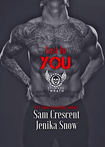 Lost In You (The Soldiers of Wrath MC, 6) - Click to Buy