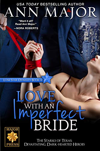 Love with an Imperfect Bride (Lone Star Dynasty Book 4) - Click to Buy
