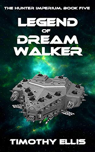 Legend of Dreamwalker (The Hunter Imperium Book 5) - Click to Buy