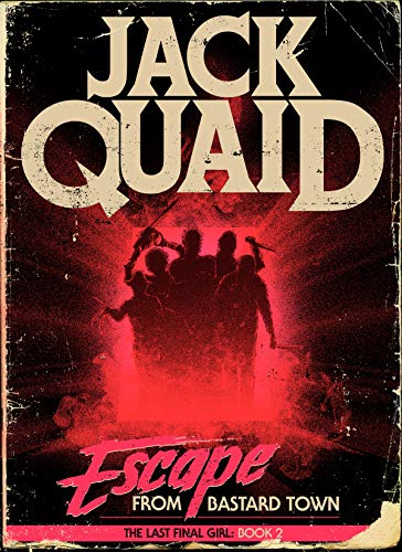 Escape From Bastard Town: The Last Final Girl: 2 - Click to Buy