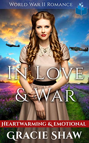 In Love & War - World War 2 Romance: Heartwarming and Emotional - Click to Buy