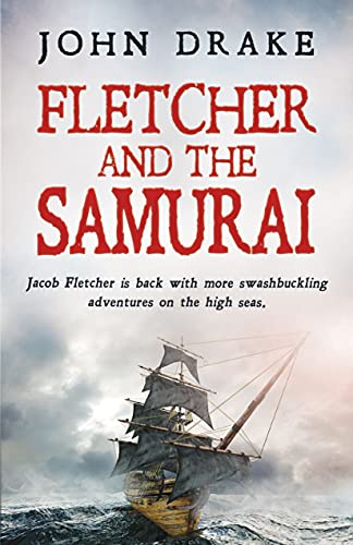 Fletcher and the Samurai (Fletcher Naval Adventures Book 5)