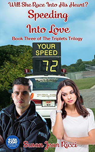 Speeding Into Love: Book Three of The Triplets Trilogy - Click to Buy