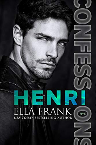Confessions: Henri (Confessions Series Book 5) (English Edition)
