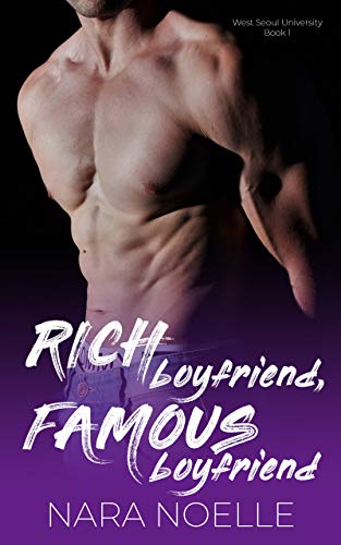 Rich Boyfriend, Famous Boyfriend: A Billionaire Standalone Romance (West Seoul University Book 1) (English Edition) - Click to Buy