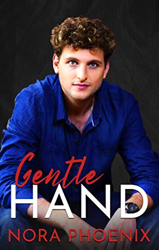 Gentle Hand (Perfect Hands Book 2) - Click to Buy