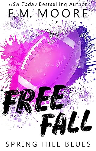 Free Fall: An Enemies-to-Lovers Romance (Spring Hill Blues Book 1)