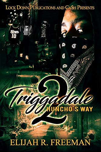 Triggadale 2: Huncho's Way - Click to Buy