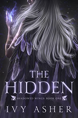 The Hidden: Sentinel World Series 2 (Shadowed Wings Book 1) - Click to Buy