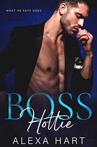 Boss Hottie: A Steamy Forbidden Office Romance (Hot Bosses Book 1) - Click to Buy