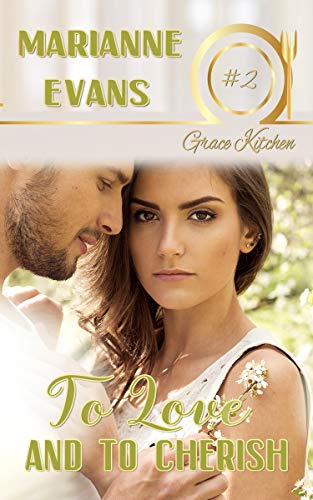 To Love and to Cherish (Grace Kitchen Book 2) (English Edition) - Click to Buy