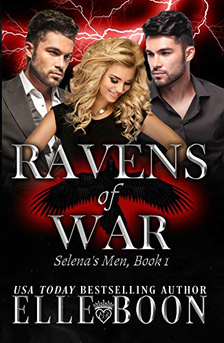 Selena's Men (Ravens of War Book 1) - Click to Buy