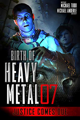Justice Comes Due (Birth Of Heavy Metal Book 7) - Click to Buy