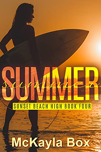 Summer: A High School Bully Romance (Sunset Beach High Book 4) - Click to Buy