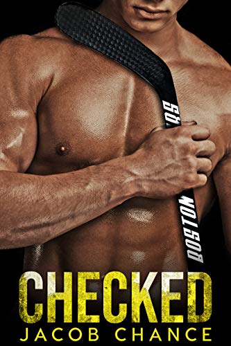 CHECKED (Boston Terriers Hockey Book 1) - Click to Buy
