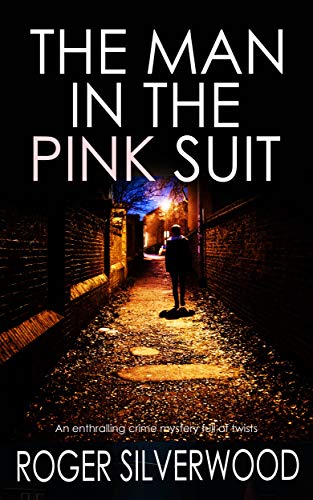 THE MAN IN THE PINK SUIT an enthralling crime mystery full of twists (Yorkshire Murder Mysteries Book 3) - Click to Buy