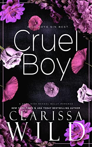 Cruel Boy (A Dark High School Bully Romance)