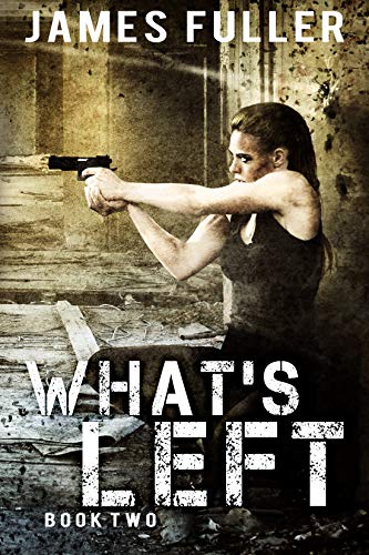 What's Left (Book Two) - Click to Buy