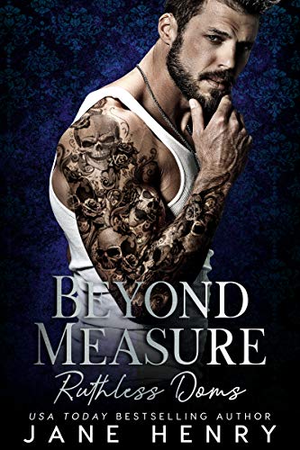 Beyond Measure: A Dark Bratva Romance (Ruthless Doms Book 2)