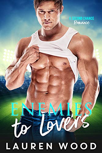 Enemies To Lovers (A Second Chance Romance Book 3) - Click to Buy