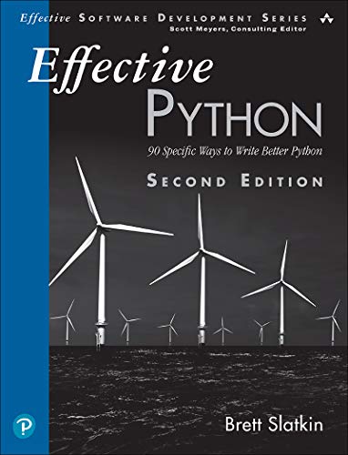 Effective Python: 90 Specific Ways to Write Better Python (Effective Software Development Series) - Click to Buy