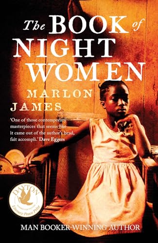 The Book of Night Women: From the Man Booker prize-winning author of A Brief History of Seven Killings - Click to Buy