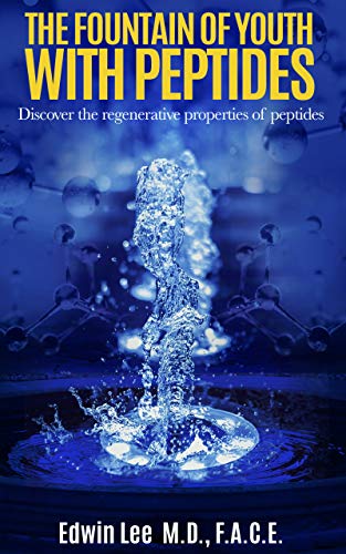 The Fountain of Youth with Peptides: Discover the Regenerative Powers of Peptides - Click to Buy