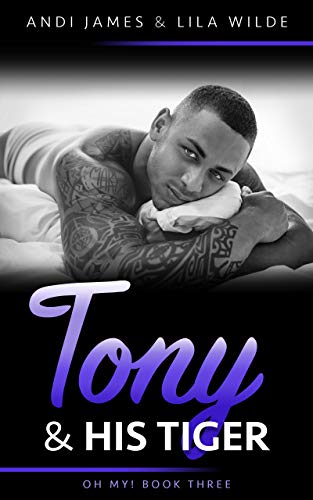 Tony and His Tiger (Oh My! Book 3) - Click to Buy