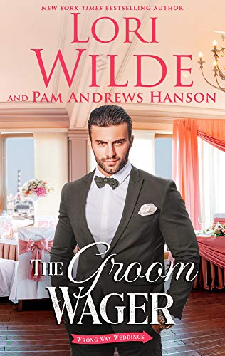 The Groom Wager (Wrong Way Weddings Book 1) - Click to Buy