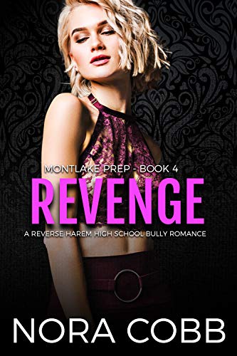 Revenge: A Reverse Harem High School Bully Romance (Montlake Prep Book 4) (English Edition) - Click to Buy