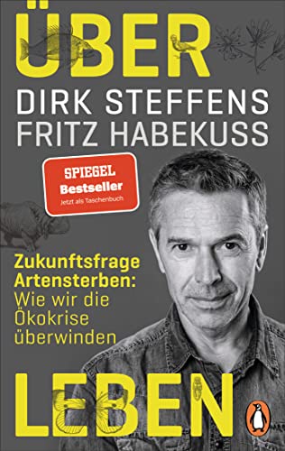 Über Leben: Zukunftsfrage Artensterben: Wie wir die Ökokrise überwinden - Kapitel 8: Lehren aus Corona (German Edition) - Click to Buy