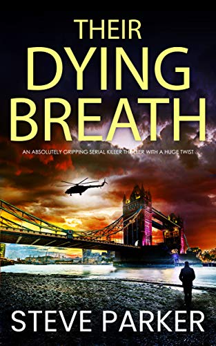 THEIR DYING BREATH an absolutely gripping serial killer thriller with a huge twist (Detectives Paterson and Clocks Book 5) - Click to Buy