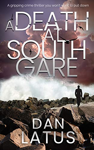 A DEATH AT SOUTH GARE a gripping crime thriller you won’t want to put down (Frank Doy Book 3) - Click to Buy