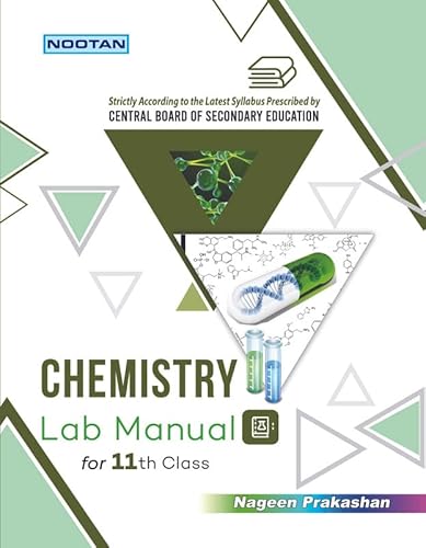 NOOTAN CBSE Board Chemistry Lab-Manual for Class 11th Academic Year 2023-24 Nageen Prakashan - Click to Buy