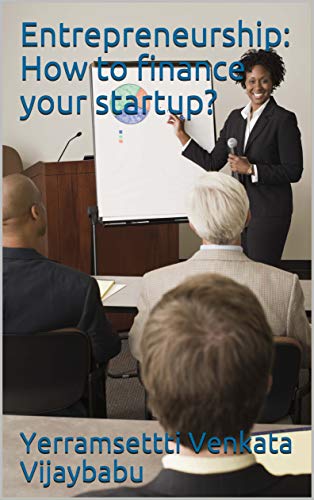 Entrepreneurship: How to finance your startup?