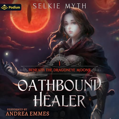 Oathbound Healer: Beneath the Dragoneye Moons, Book 1 - Click to Buy