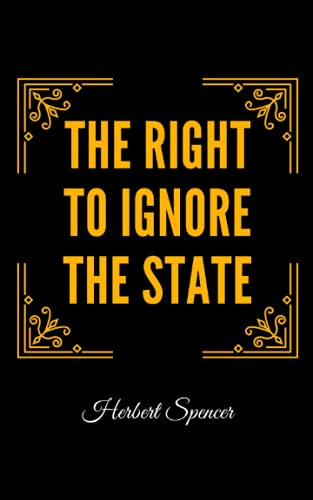 The Right to Ignore the State - Click to Buy