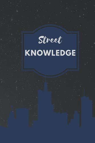 Street knowledge: Lined Notebook for professionals, students, office workers, gift for co-workers and loved ones. - Click to Buy
