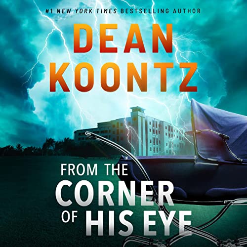 From the Corner of His Eye: A Novel - Click to Buy