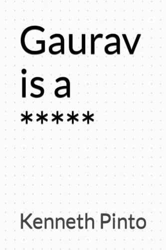 Gaurav is a ***** - Click to Buy