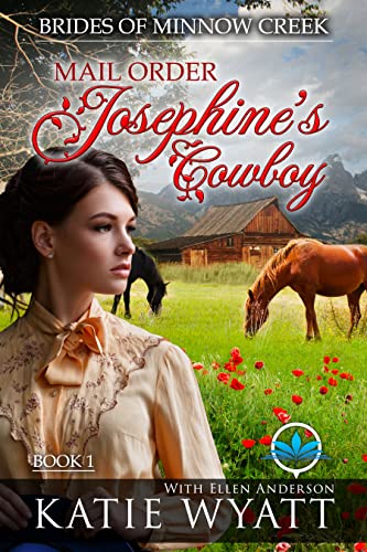 Mail Order Josephine's Cowboy: A Sweet Historical Western Romance (Brides of Minnow Creek Book 1) - Click to Buy
