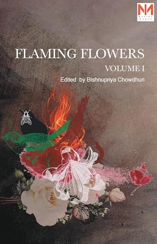 Flaming Flowers : Volume I (English Edition) - Click to Buy