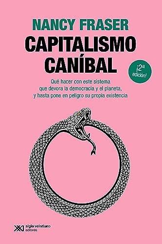 Capitalismo caníbal: Cómo nuestro sistema está devorando la democracia y el cuidado y el planeta, y qué podemos hacer con eso (Singular) (Spanish Edition) - Click to Buy