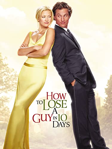 How to Lose A Guy In 10 Days - Click to Buy