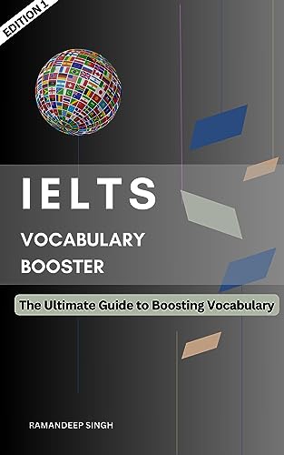 IELTS Vocabulary Booster : The Ultimate Guide to boosting Vocabulary