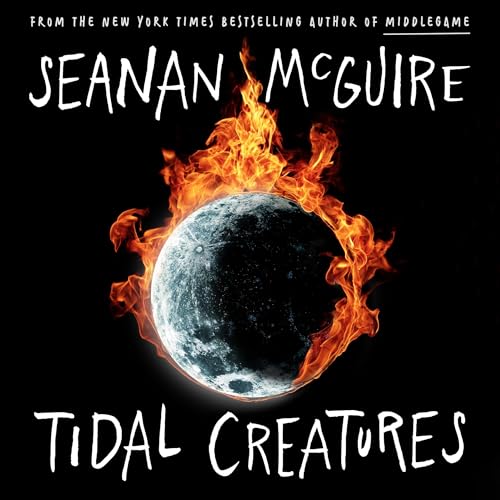 Tidal Creatures: Alchemical Journeys, Book 3 - Click to Buy